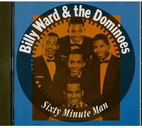 Billy Ward & Dominoes - Sixty Minute Man