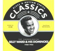 billy ward & his dominoes - Classics 1950-1953
