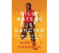 Billy Waters Is Dancing