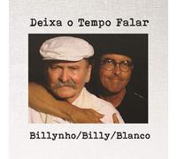 Billynho Blanco & Billy Blanco - Deixa O Tempo Falar