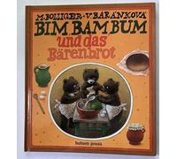 Bim, Bam, Bum und das Bärenbrot