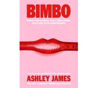 Bimbo: How to Ditch the Labels that Hold Women Back and Reclaim Your Confidence