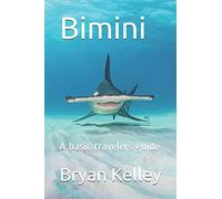 Bimini: A basic travelers guide