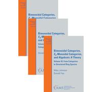 Bimonoidal Categories, $E_n$-Monoidal Categories, and Algebraic $K$-Theory (The Set): Volumes I, II, and III (Mathematical Surveys and Monographs)