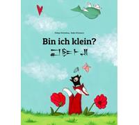 Bin ich klein? : Zweisprachiges Bilderbuch Deutsch-Sumerisch (zweisprachig/bilingual)