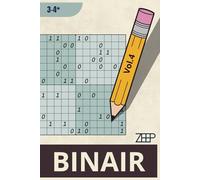 Binair Puzzelboek 3-4 Sterren Vol.4 | 300 Binaire Puzzels voor Volwassenen: Voor gevorderde puzzelaars die houden van logisch denken, rustige opbouw en heldere takuzu puzzels (Binair 3-4*)