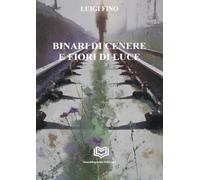 Binari di cenere e fiori di luce (Alceo)