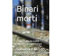 Binari morti: Come l'Italia ha scelto l'asfalto e perso il futuro