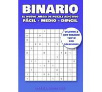Binario, el nuevo juego de puzzle adictivo: 300 Binario 12x12 con soluciones, nivel fácil - medio - difícil - Volumen 2