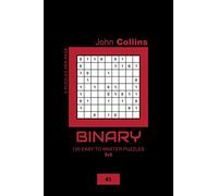 Binary - 120 Easy To Master Puzzles 9x9 - 3 (Binary Puzzle Book 9x9)