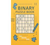 Binary Puzzle Book - Easy Medium Hard: Logic Puzzles For Adults | 6x6 8x8 10x10 12x12 14x14 | Fun Brain Activity & Mental Exercise with Solutions