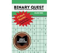 Binary Quest: the Ultimate Puzzle of Zeros & Ones: Volume Three