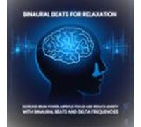 Binaural Beats For Relaxation (audiolibro)