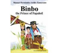 Binbo The Prince Of Papalotl