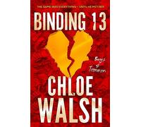 Binding 13: Epic, emotional and addictive romance from the TikTok phenomenon: 1 (Boys of Tommen, 1)