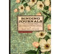 Binding Journals Vol 1: Vintage Maps: or a selection of 10 vintage maps in black and white in different sizes to cut & bind your journals