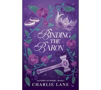 Binding the Baron: 1 (Alchemy of Desire)
