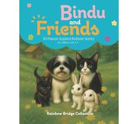 Bindu and Friends: 30 Nature-Inspired Bedtime Stories for Children Ages 4-8