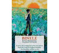 Binele: A story of a young boy who sets out to find The Land of Endless Holiday - dos land fun eybikn yontev (Yiddish Rediscoveries)