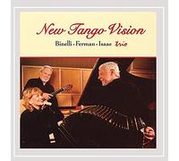 Binelli, Ferman & Isaac Trio - New Tango Vision