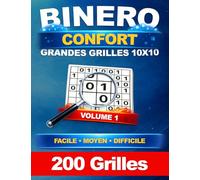 Binero Confort - Facile à lire : 200 grilles uniques grand format en 10x10 pour Adultes et séniors - Niveau Facile, Moyen et Difficile, avec solutions - Volume 1 | Sudoku Binaire et Binairo