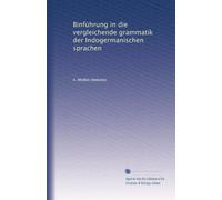 Binführung in die vergleichende grammatik der Indogermanischen sprachen