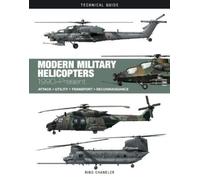 Bing Chandler Modern Military Helicopters (Tapa dura) Technical Guides