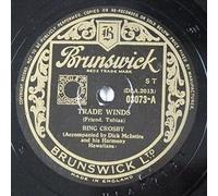 bing crosby - 78rpm BING CROSBY trade winds / can`t get indiana off my mind