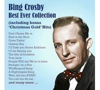 Bing Crosby : Best Ever Collection.