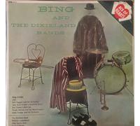 Bing Crosby - Bing Crosby - Bing And The Dixieland Bands. VINYL LP VG/VG