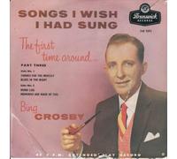 BING CROSBY - BING CROSBY - SONGS I WISH I'D SUNG VOL.3 7in E.P (30238)
