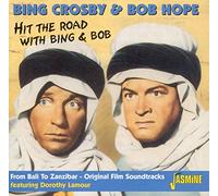 Bing Crosby & Bob Hope - Hit the Road with Bing & Bob: From Bali to Zanzibar - Original Film Sountracks