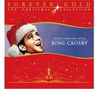 Bing Crosby - Forever Gold: White Christmas