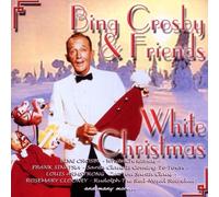 Bing Crosby & Friends - White Christmas [Import]