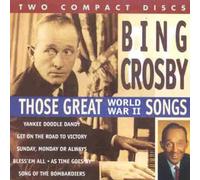 Bing Crosby - Great World War II Songs