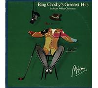 Bing Crosby - Greatest Hits