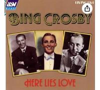 Bing Crosby - Here Lies Love