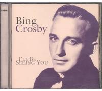 Bing Crosby - I'll Be Seeing You [Import]