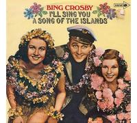 Bing Crosby - I'll Sing You A Song Of The Islands LP (Vinyl Album) UK Coral 1972