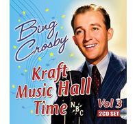 Bing Crosby Kraft music hall time vol 3 (CD) Album (PRESALE 04/09/2026)
