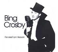 Bing Crosby - Pennies from Heaven