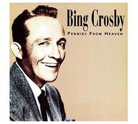 Bing Crosby - Pennies from Heaven