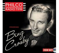 Bing Crosby – Philco Radio Time Starring Bing Crosby – 2CD