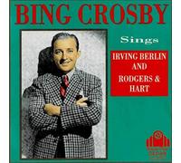 Bing Crosby - Sings Berlin & Rodgers+Hart