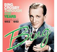 Bing Crosby Through The Years, Vol. 4: 1952-1953 (CD) (Importación USA)