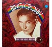 Bing Crosby: Wrap Your Troubles In Dreams (Original 1927-31 Recordings) (RCA Vintage Series) [Vinyl LP] [Mono] [Cutout]