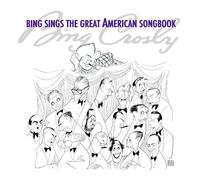 Bing Sings The Great American Songbook
