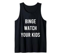 Binge Cuida a Tus Hijos Camiseta sin Mangas