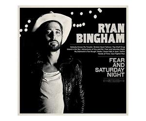 Bingham, Ryan - Fear and Saturday Night