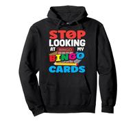 Bingo Deja de mirar mis cartas de bingo Jugador Diversión Sudadera con Capucha